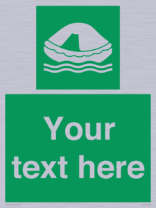 Custom sign safe condition Liferaft